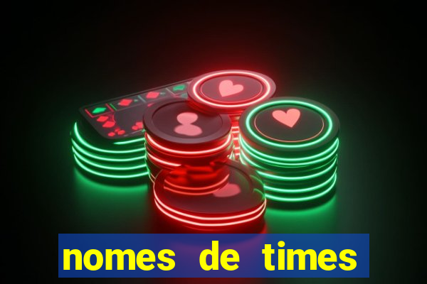 nomes de times europeus criativos